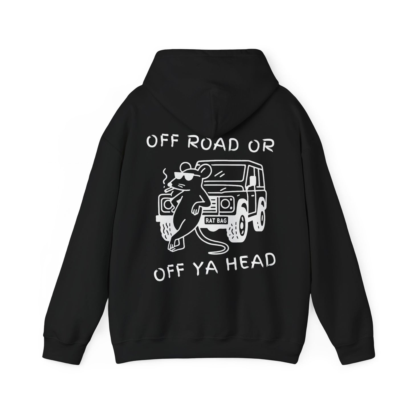 Track Rats 4x4 “off road or off ya head” (white logo) Hoodie