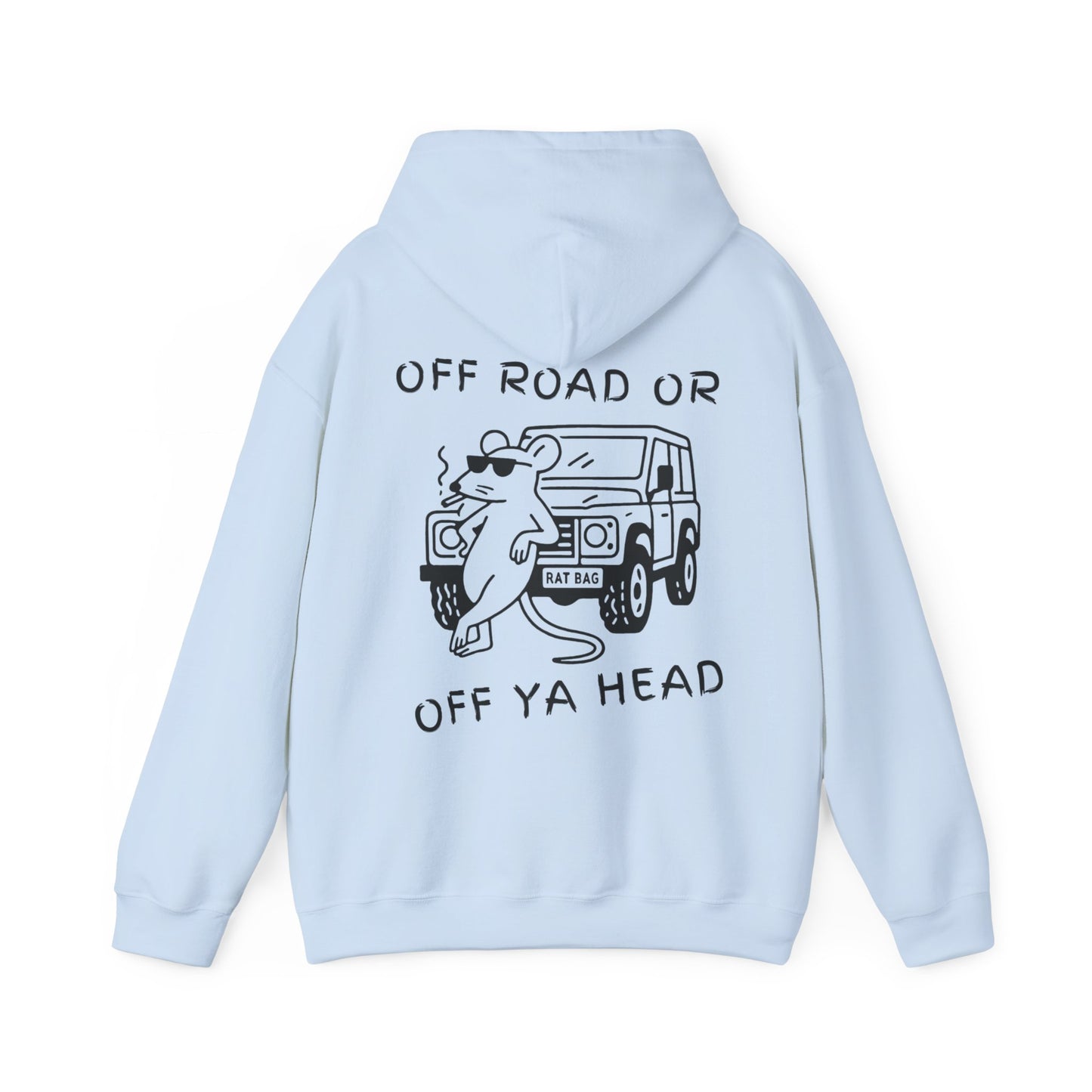 Track Rats 4x4 “off road or off ya head” (black logo) Hoodie