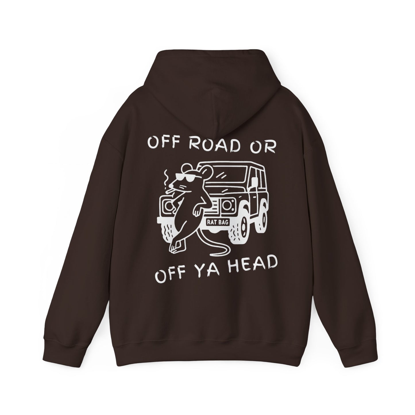 Track Rats 4x4 “off road or off ya head” (white logo) Hoodie