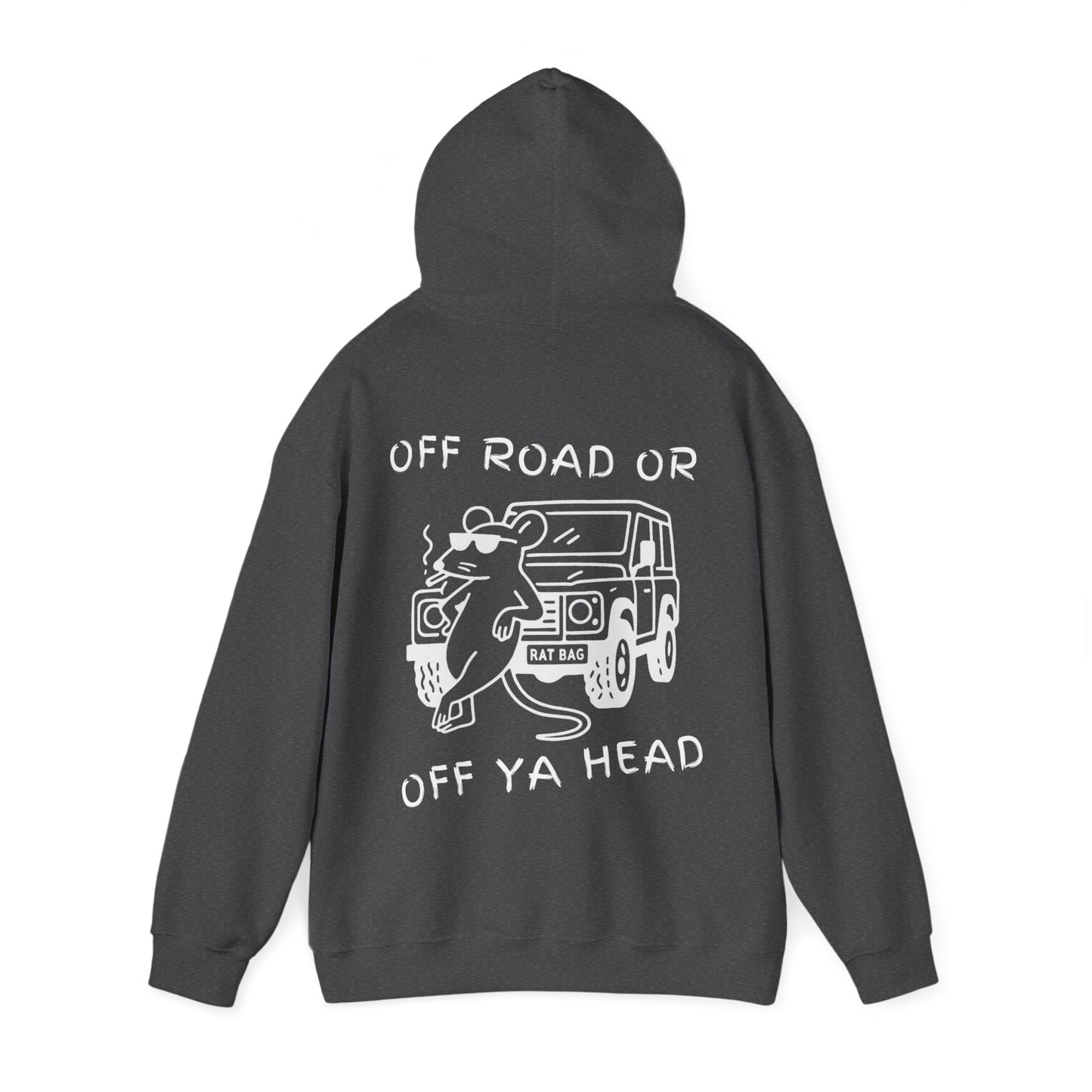Track Rats 4x4 “off road or off ya head” (white logo) Hoodie