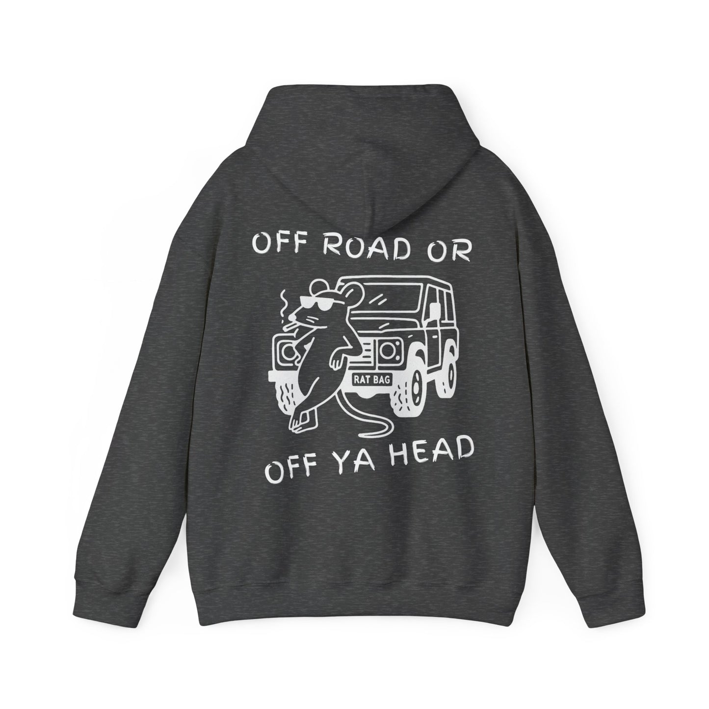 Track Rats 4x4 “off road or off ya head” (white logo) Hoodie