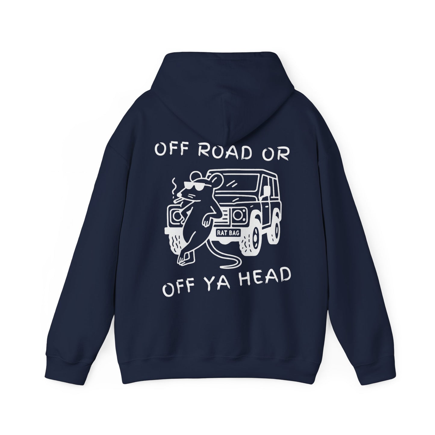 Track Rats 4x4 “off road or off ya head” (white logo) Hoodie